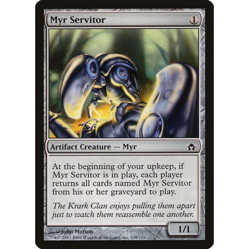 5DN: Myr Servitor (Foil)