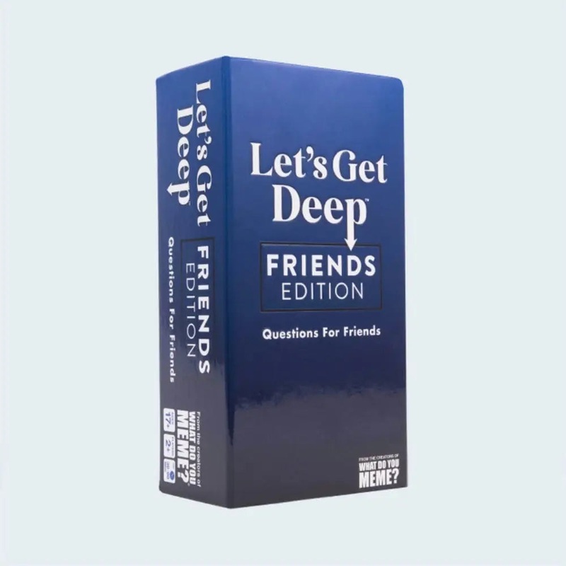 Let's Get Deep Friends Edition