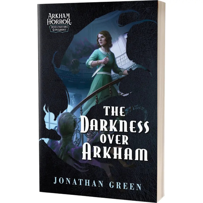 The Darkness Over Arkham - An Arkham Horror Investigator Gamebook