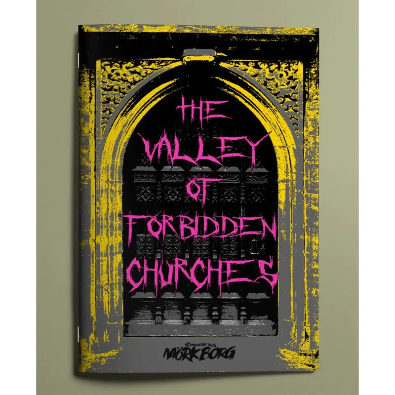 The Valley of Forbidden Churches (Mork Borg RPG)