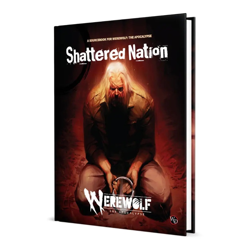 Werewolf the Apocalypse RPG 5th Edition: Shattered Nation Sourcebook (World of Darkness System)