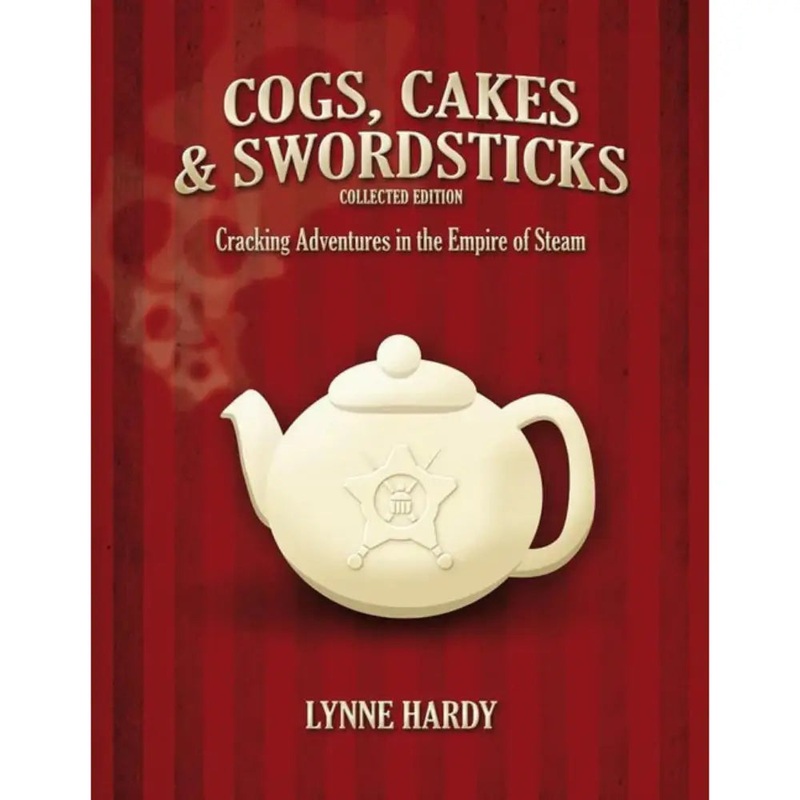 Cogs, Cakes & Swordsticks RPG Collected Edition