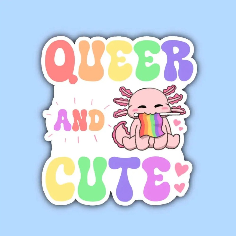 Queer and Cute Axolotl Sticker