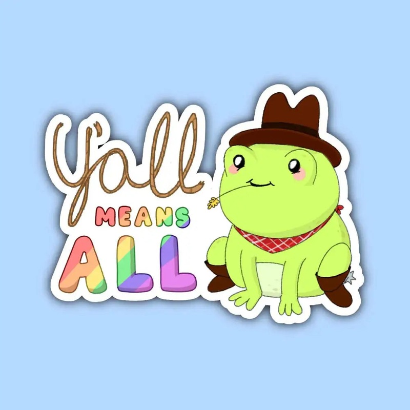 Yall Means All Frog Axolotl Sticker