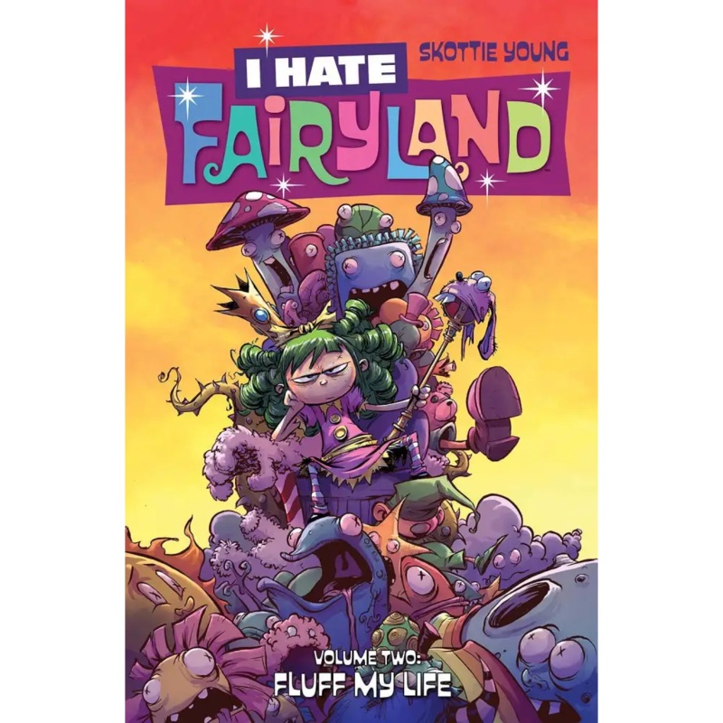 I Hate Fairyland Volume 2 Fluff My Life