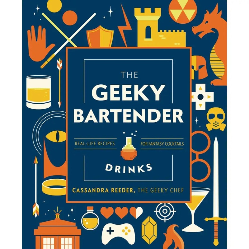 Geeky Bartender Drinks: Real-Life Recipes for Fantasy Cocktails (Hardcover)