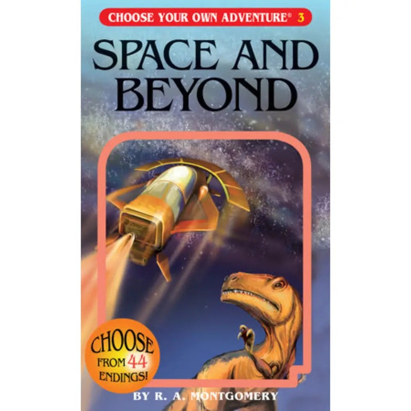 Choose Your Own Adventure Space and Beyond (CYOA Book 3)