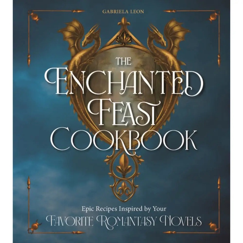 The Enchanted Feast Cookbook (Hardcover)