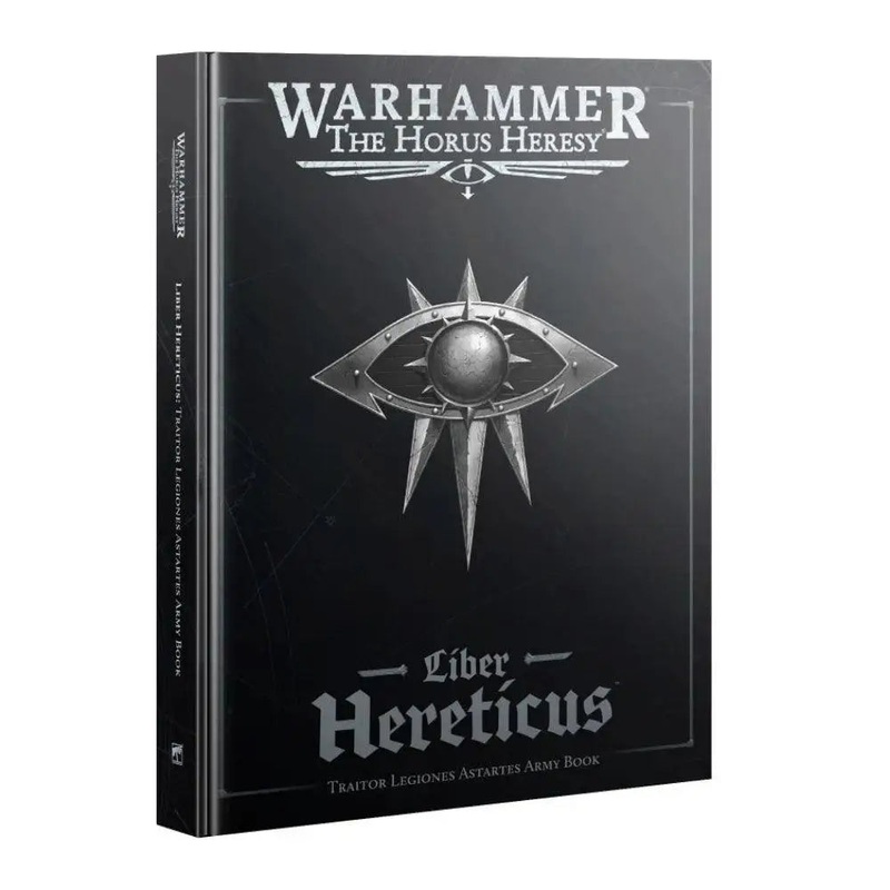 Warhammer Horus Heresy Liber Hereticus  Traitor Legiones Astartes Army Book