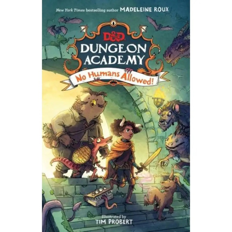 Dungeons and Dragons: Dungeon Academy: No Humans Allowed! (Hardcover)