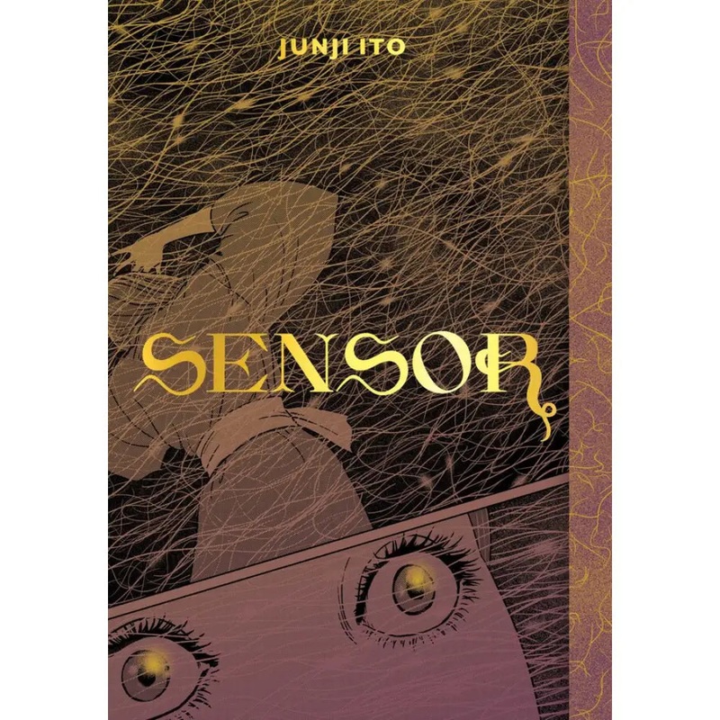 Sensor by Junji Ito (Hardcover)