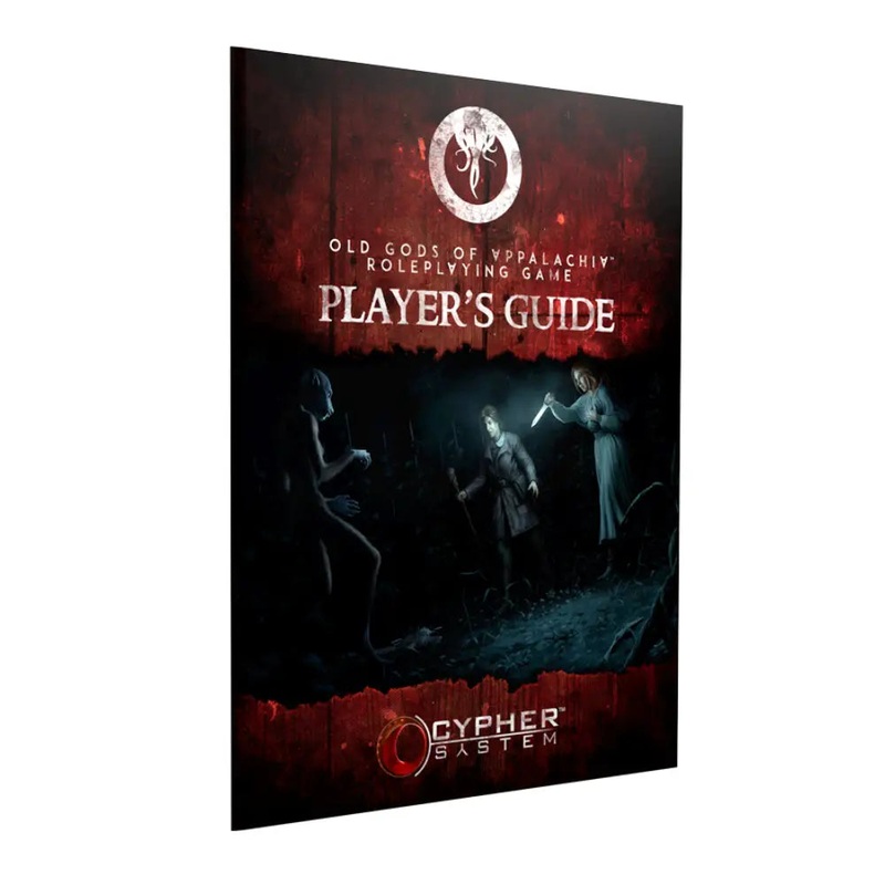 Old Gods of Appalachia RPG Player's Guide (Cypher System)