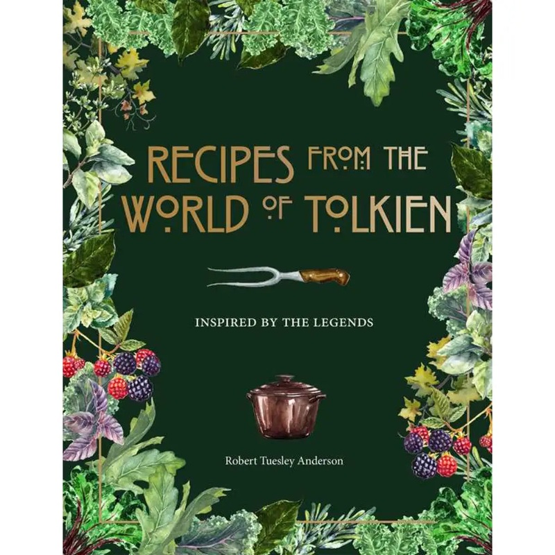 Recipes from the World of Tolkien (Hardcover)